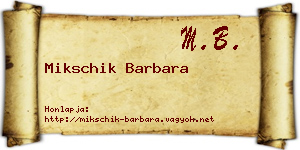 Mikschik Barbara névjegykártya